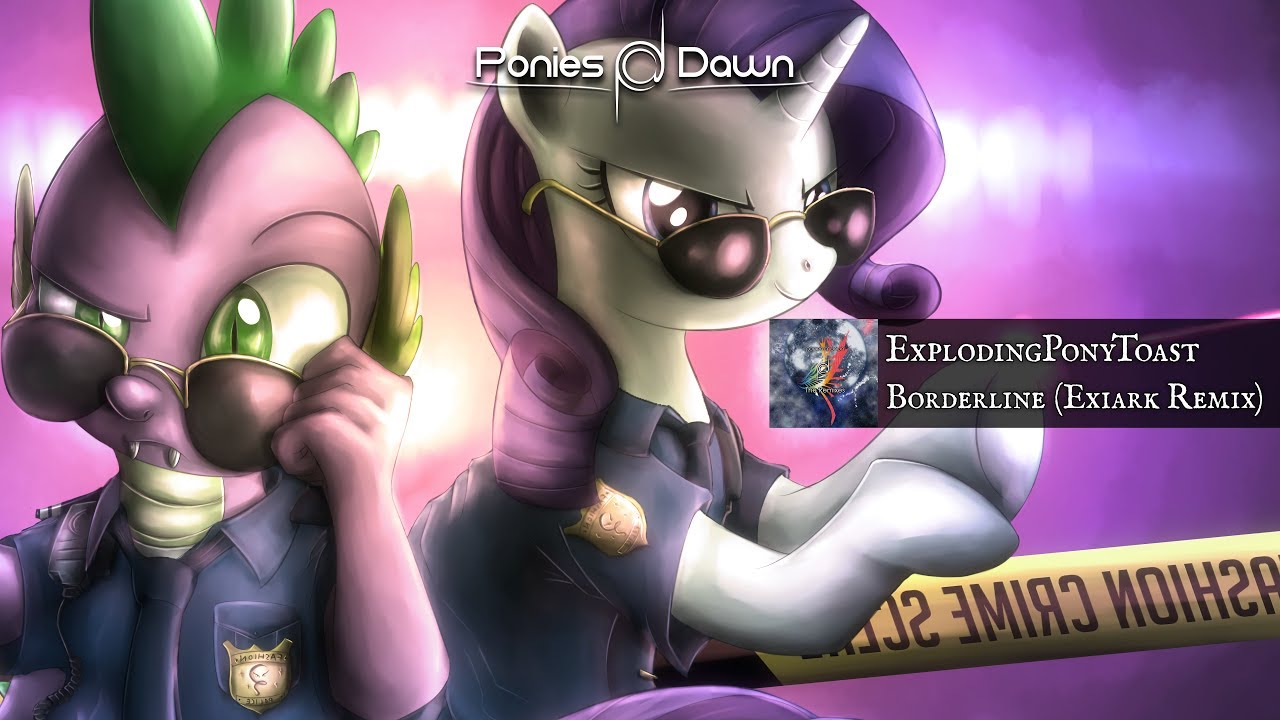 ExplodingPonyToast - Borderline (Exiark Remix) [Electro]
