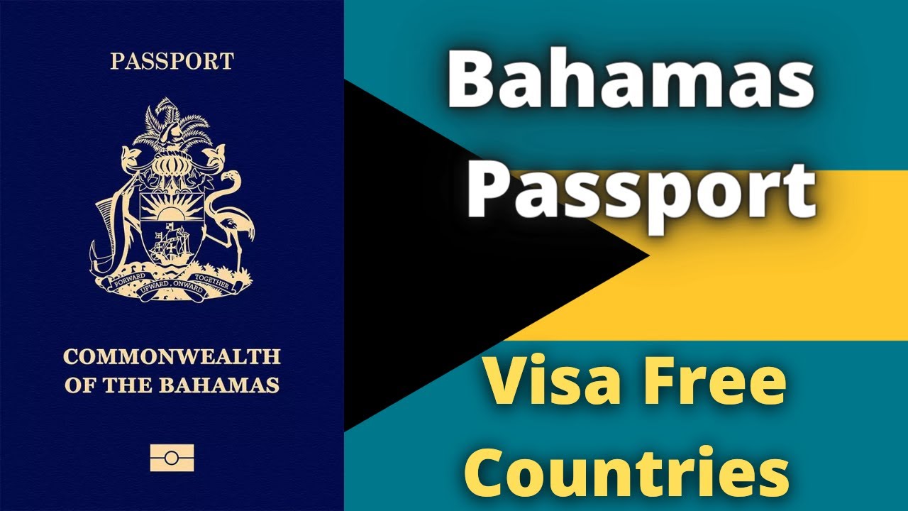 Bahamas Passport Visa Free Countries (2023)