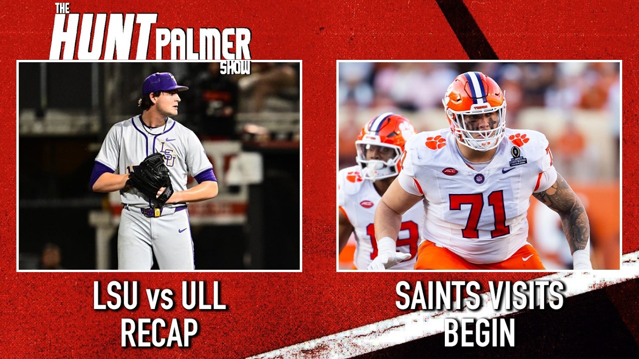 LSU Baseball Loses To ULL | Saints Visits Begin | The Hunt Palmer Show