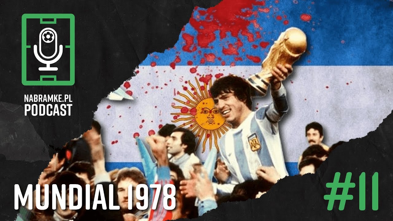 Mundial 1978: Futbol w cieniu krwawej polityki | Mistrzostwa Świata - Piłkarski podcast