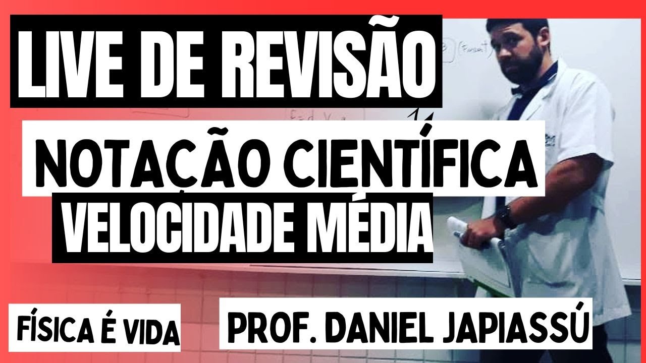 NOTAÇÃO CIENTÍFICA - VELOCIDADE MÉDIA - AULÃO DE VÉSPERA