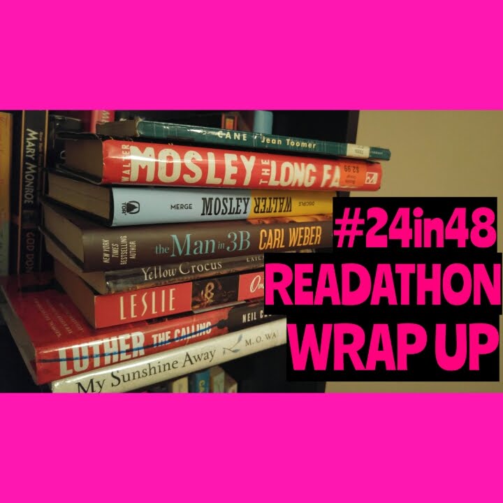 24 IN 48 READATHON WRAP UP