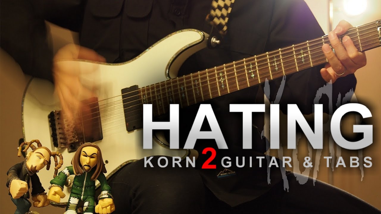 KORN - Hating (2 guitar cover + tabs)