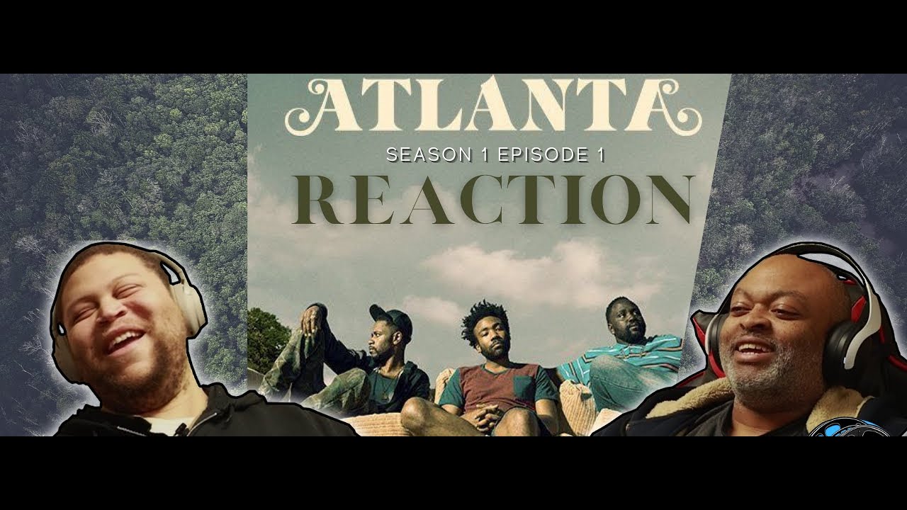 Atlanta S1E1 Reaction | The Big Bang