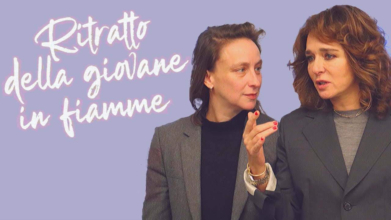 Ritratto della giovane in fiamme ◇  Céline Sciamma e Valeria Golino [FR/ITA]