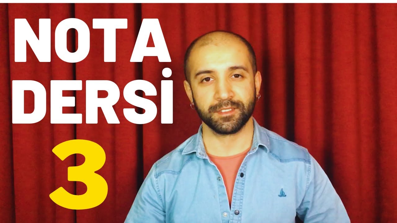 NOTA DERSİ 3 - Nota Değerleri, Nota Uzunlukları, Nota Okuma Çalışması - Nota Okumak Zor Mu ?