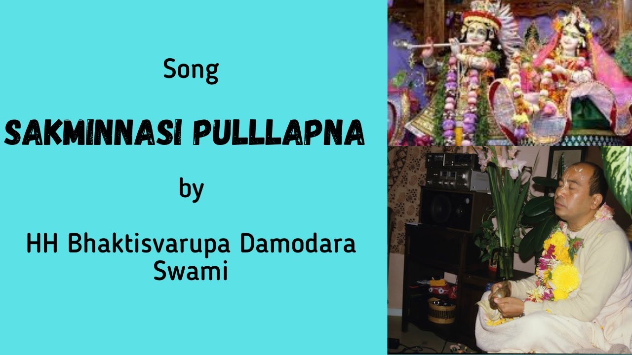 sakminnasi pulllapna - Manipuri- Kirtan by HH Bhaktisvarupa Damodara Swami