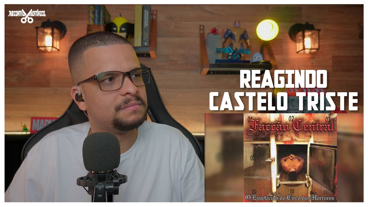 REAGINDO CASTELO TRISTE - FACÇÃO CENTRAL | OPINIÃO, COMENTÁRIOS E CRÍTICAS