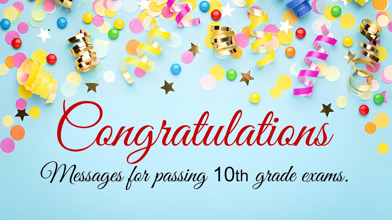 Congratulations Messages for passing 10th Board Exams | Simple & impressive Congratulations Messages