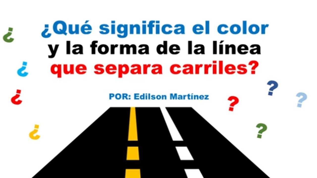 ¿CUÁL ES EL SIGNIFICADO DEL COLOR Y LA FORMA DE LA LINEA QUE SEPARA CARRILES? #conduccion