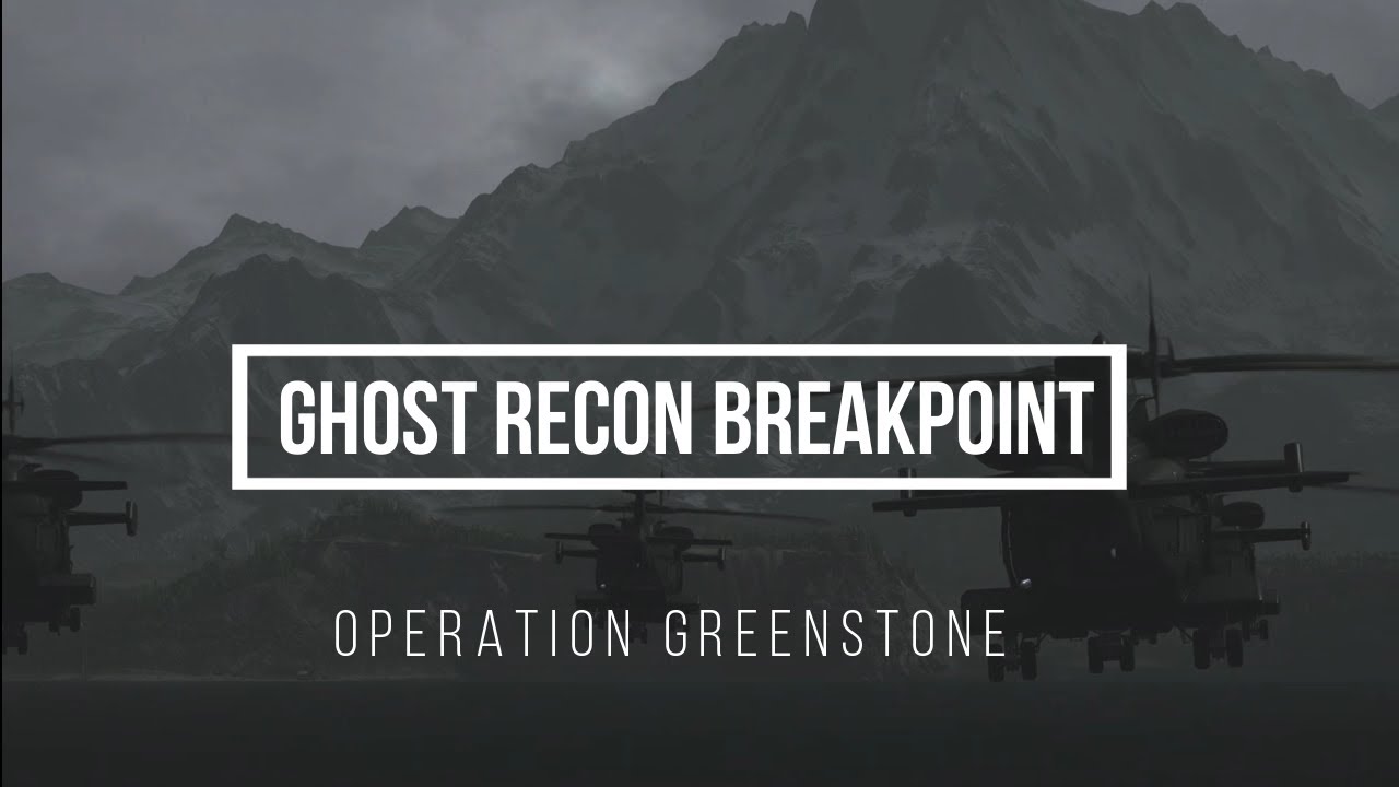 Traile Operation Greenstone 【Ghost Recon Breakpoint】_fan made