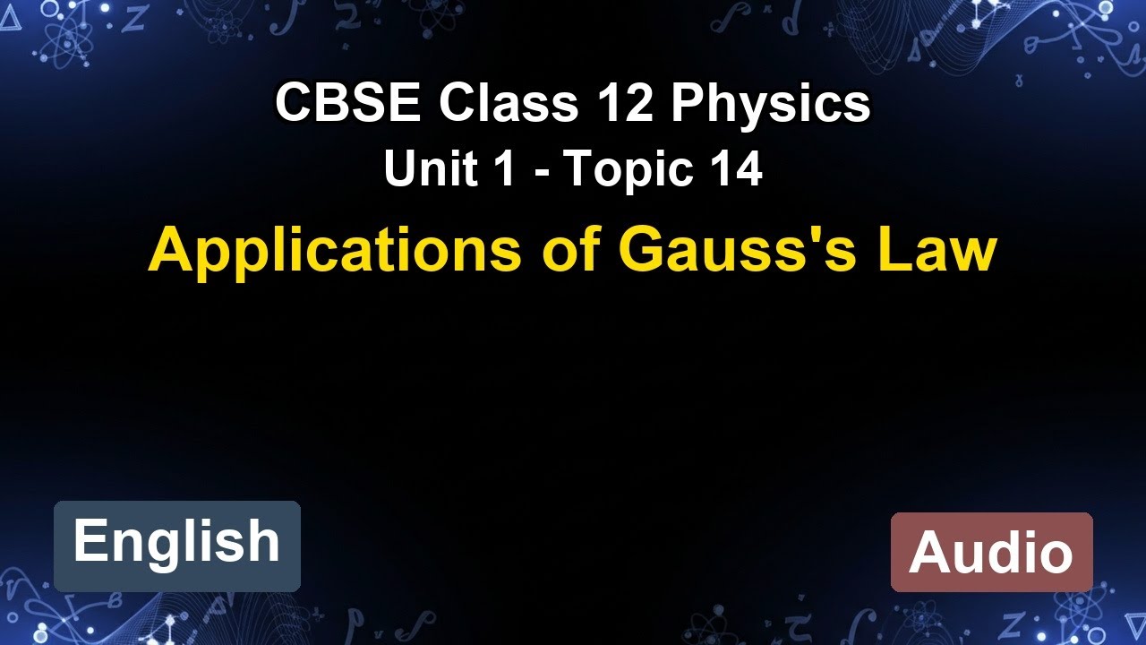 Unit 1 – Applications of Gauss's Law | CBSE 12th Physics (English) | The 5-Minute Teacher