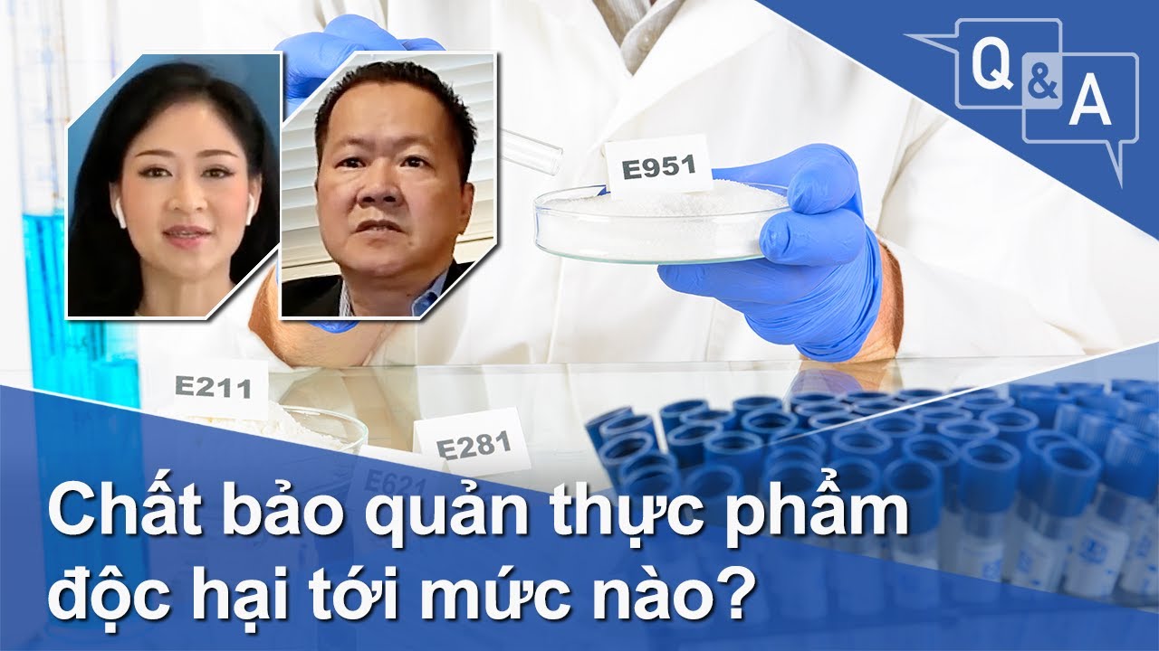 Chất bảo quản thực phẩm độc hại tới mức nào? | VOA