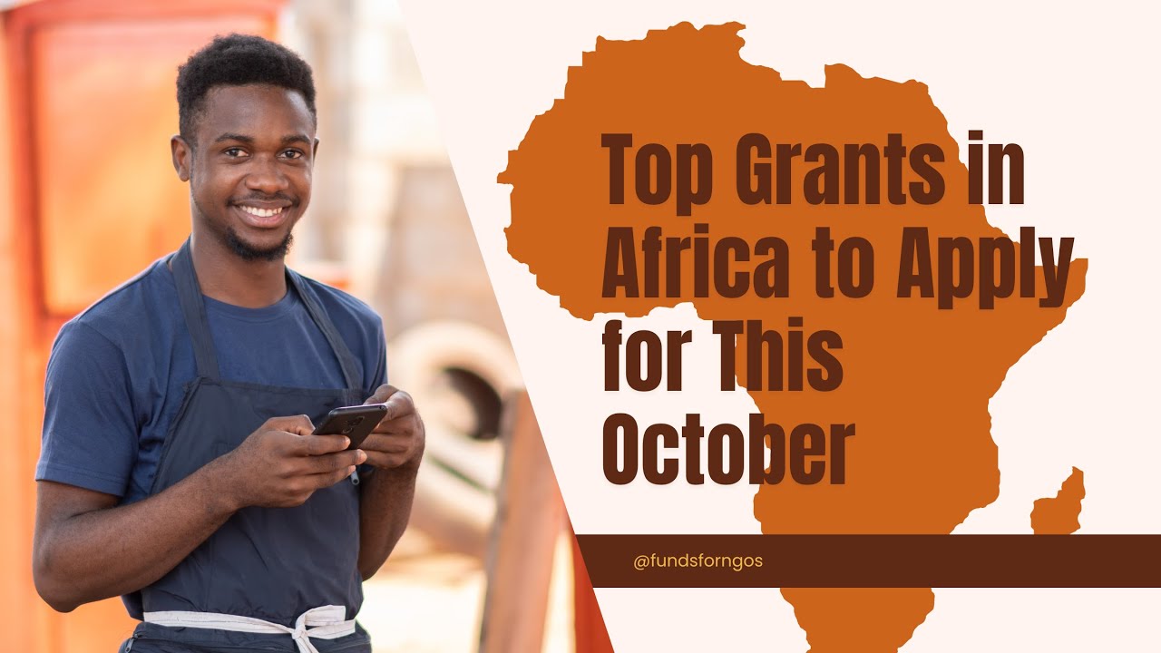 Top Grants in Africa to Apply for This October