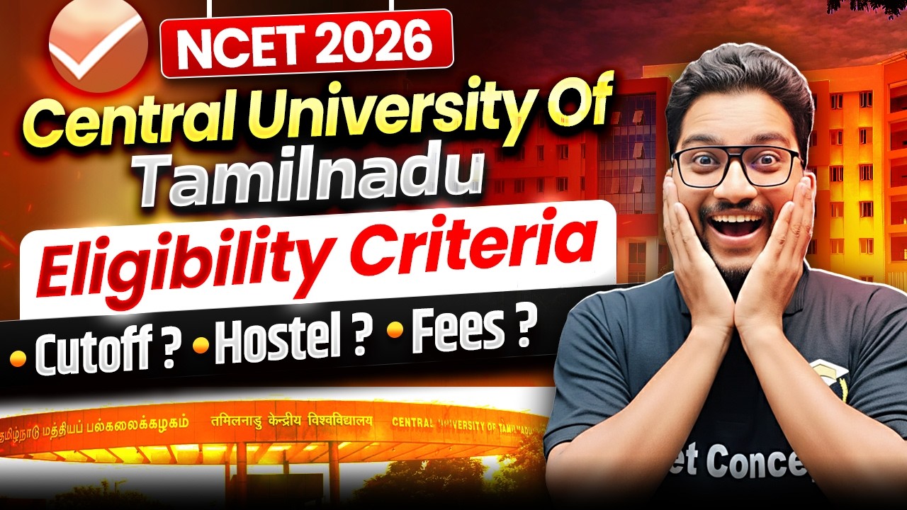 NCET 2026 | Central University of Tamil Nadu Notification Out🚨 Cutoff, Hostel & Fees ✅