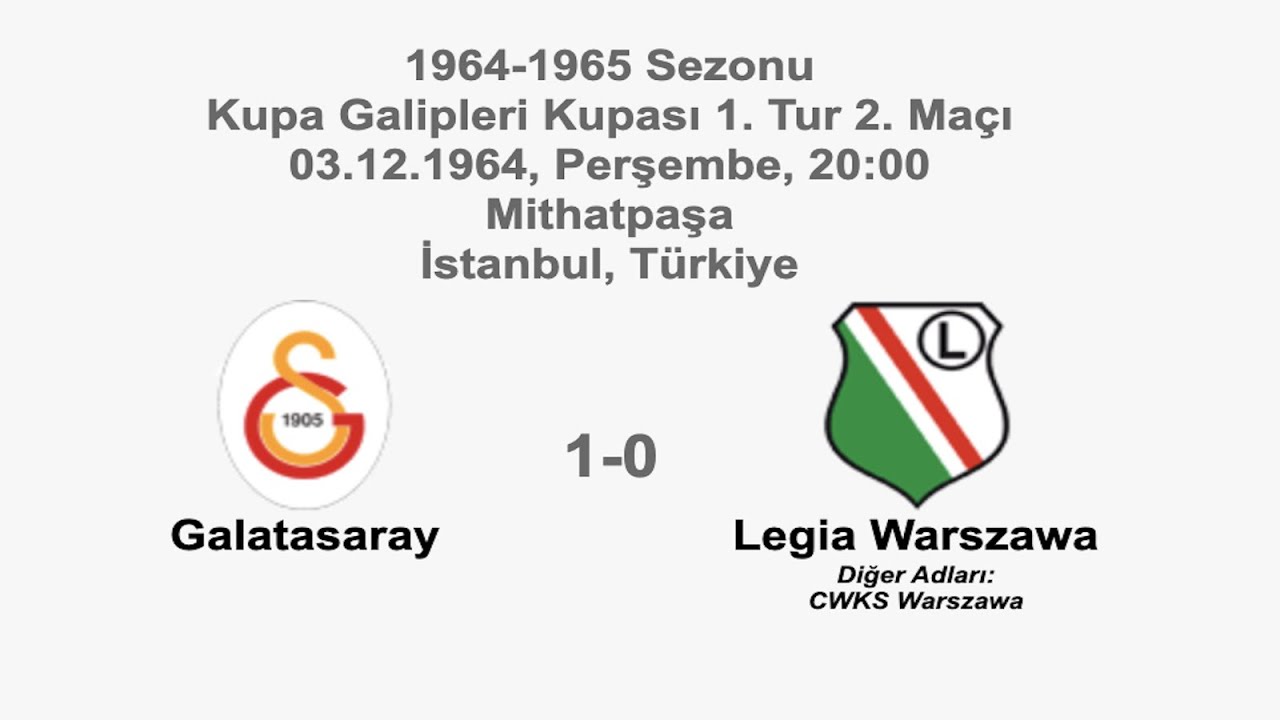 Galatasaray 1-0 Legia Varşova 03.12.1964 - 1964-1965 UEFA Cup Winners' Cup 1st Round 2nd Leg