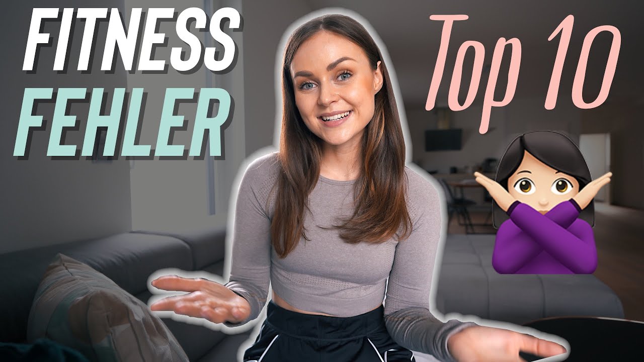 Diese 10 FITNESS FEHLER solltest du unbedingt vermeiden! Tipps Training & Ernährung👍🏼☺️