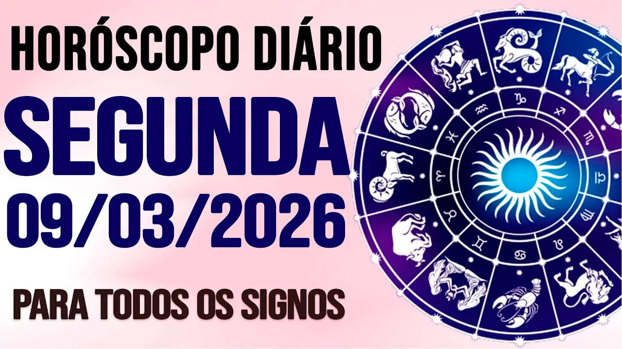 HORÓSCOPO DO DIA PARA TODOS OS SIGNOS // SEGUNDA DIA 09/03/26 (SIGNOS DO DIA DE HOJE)
