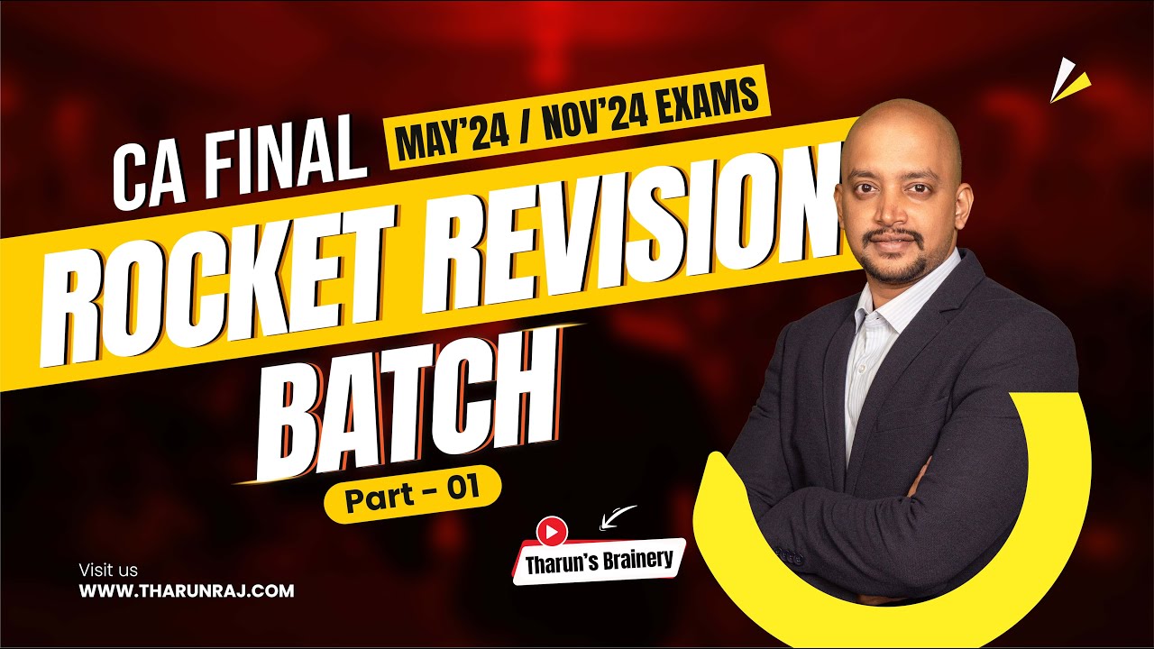CA FINAL | IDT | ROCKET REVISION BATCH | MAY24 / NOV24 EXAMS | PART 01