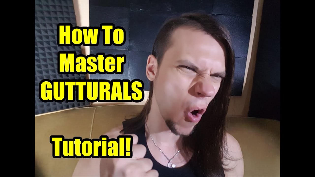Guttural Vocals Tutorial