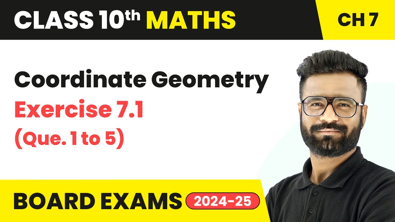 Coordinate Geometry - Exercise 7.1 (Que. 1 to 5) | Class 10 Maths Chapter 7 | CBSE 2025-26