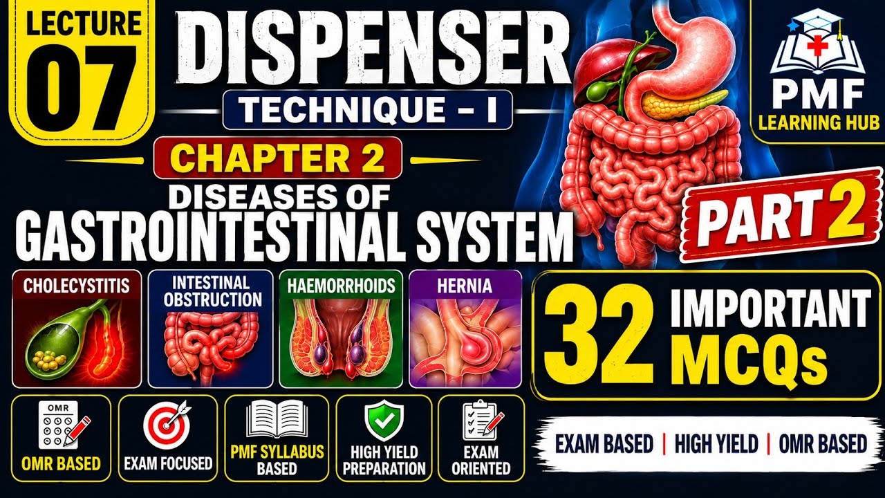 PMF Dispensing Technique-I | Chapter 2: Diseases of Gastrointestinal System | Part 2 | 32  MCQs