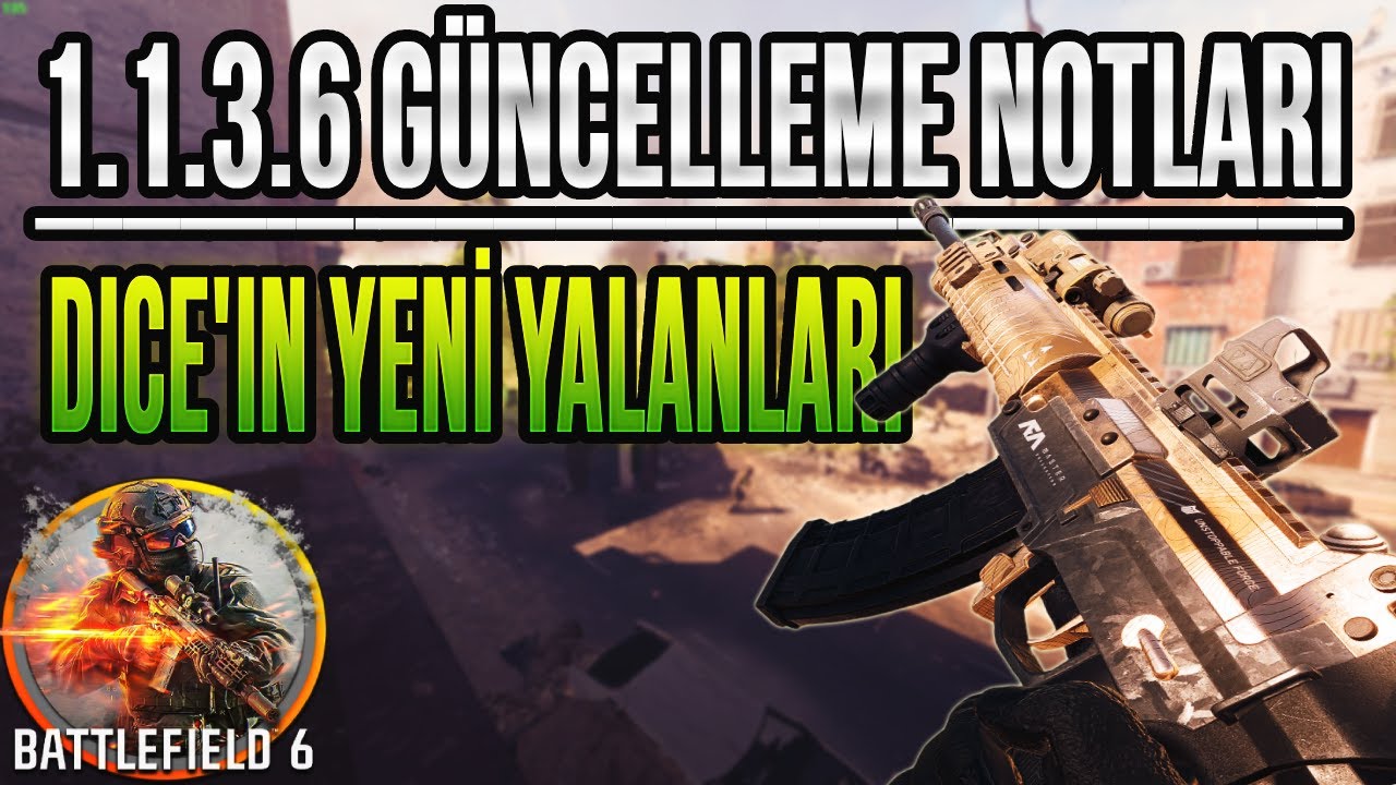 Battlefield 6 | 1.1.3.6 Güncelleme Özeti | Eleştirilerim ve Yeni Harita İpuçları