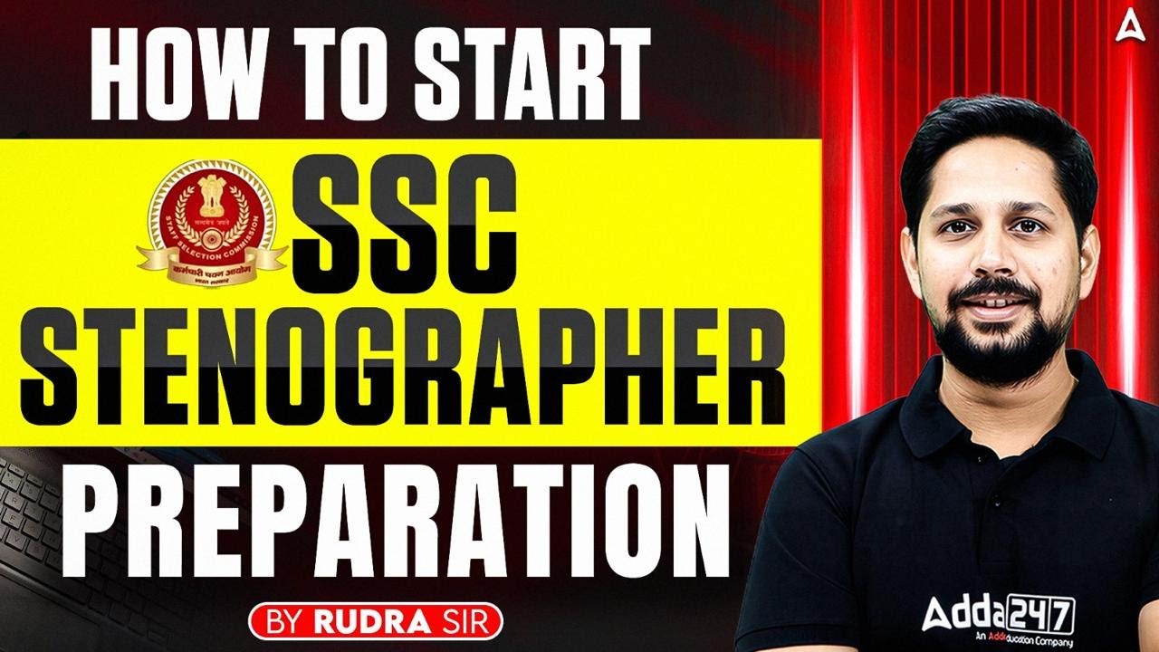 SSC Stenographer 2026 Vacancy | How to Start SSC Stenographer Preparation? | By Rudra Sir