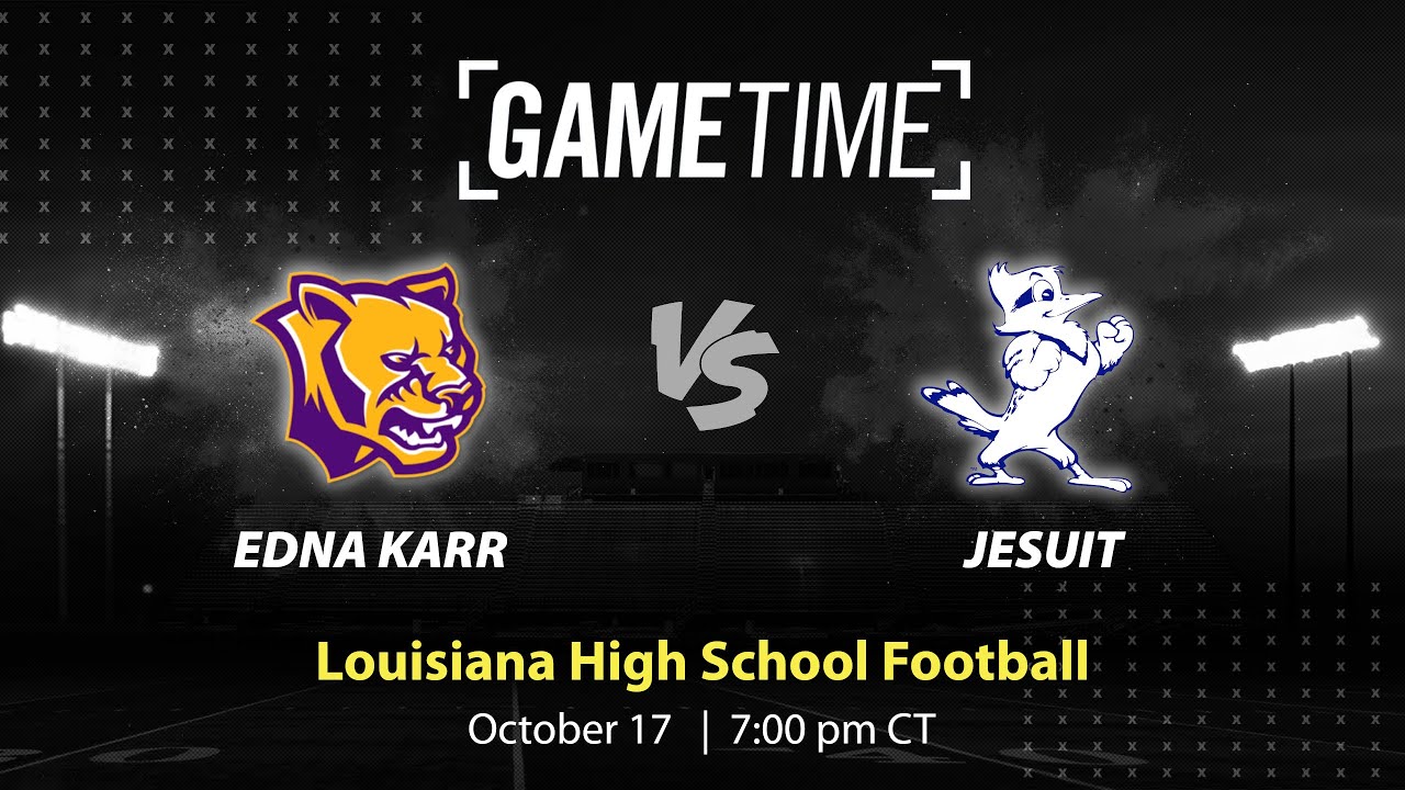 Edna Karr vs. Jesuit | Louisiana | 10-17-2025