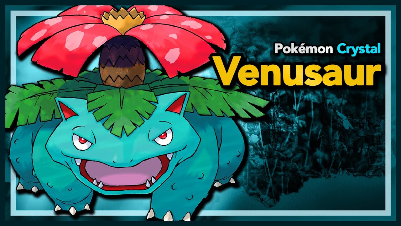 How fast can I beat Pokémon Crystal with Venusaur only? - Pokémon Crystal Solo Challenge