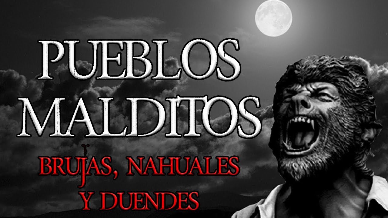 2 PUEBLOS EN MEXICO DONDE AL DÍA DE HOY PUEDES ENCONTRAR BRUJAS, NAHUALES Y DUENDES | PODCAST TERROR