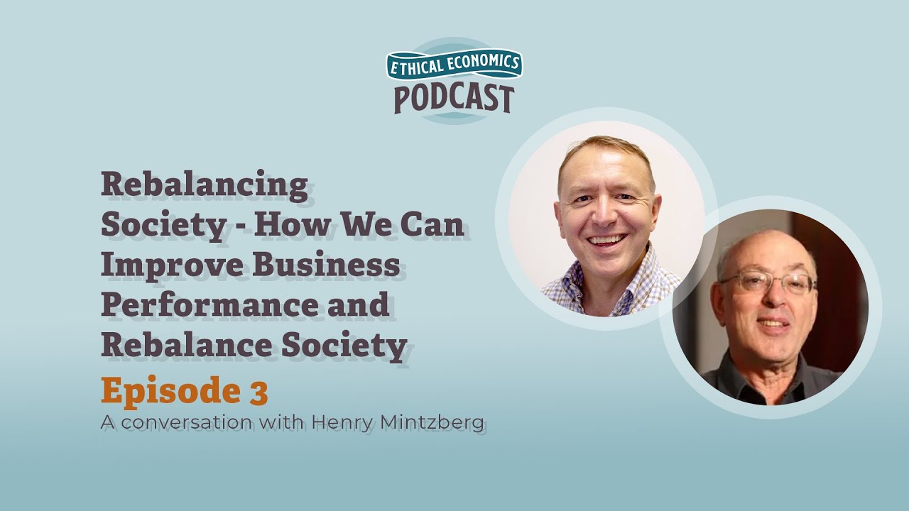 Rebalancing Society—How We Can Improve Business Performance with Henry Mintzberg
