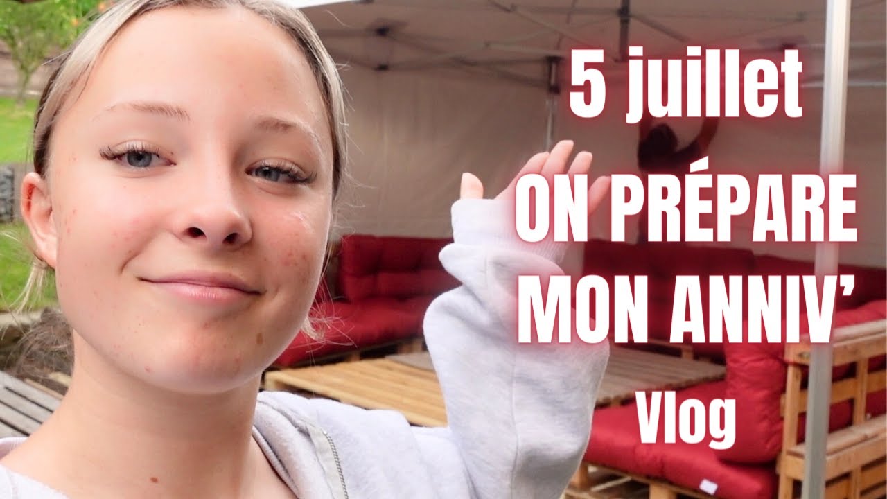 5 juillet - On prépare mon anniv' !