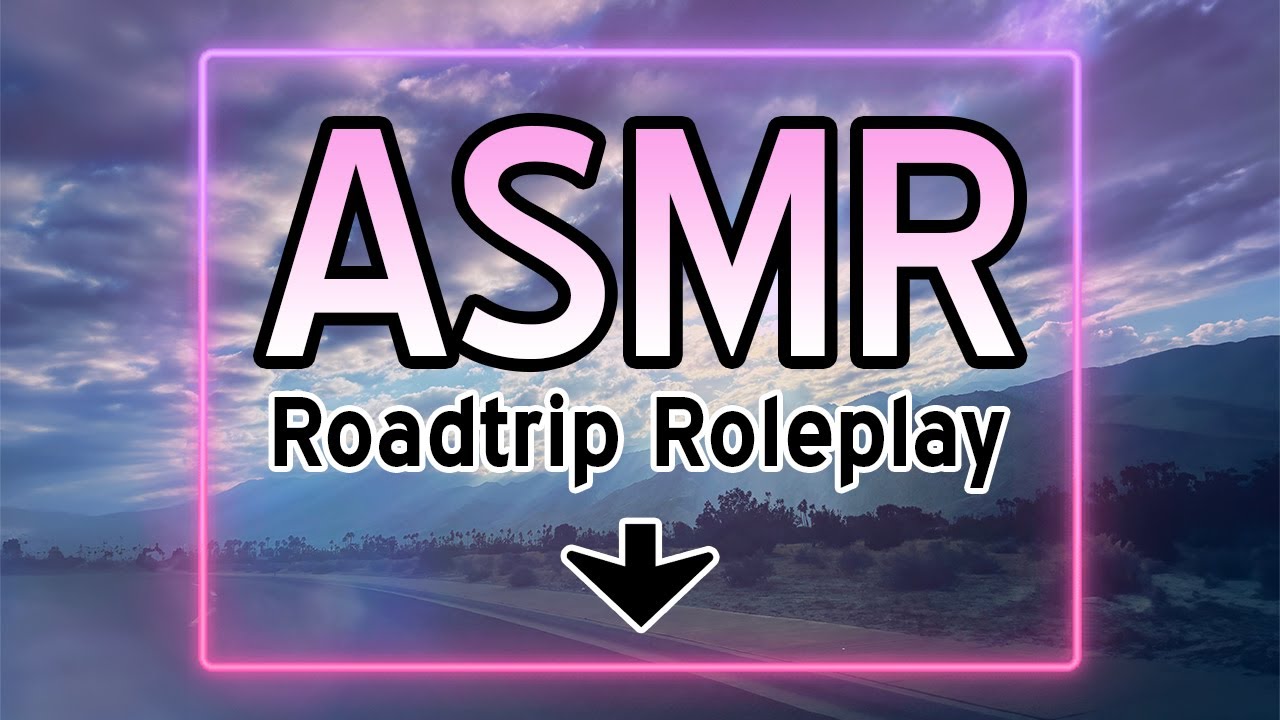 ASMR Road Trip | Softly Spoken Immersive Roleplay