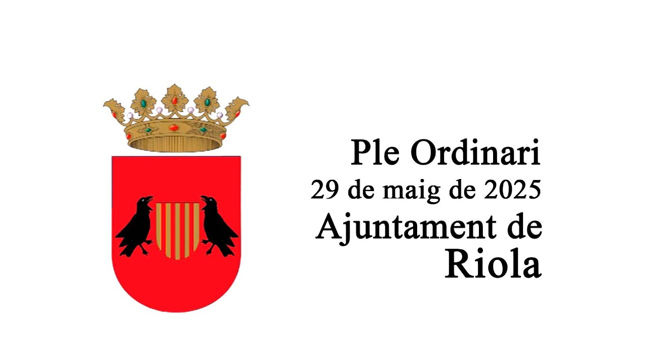 Ple Ordinari mes de maig de 2025  Ajuntament de Riola