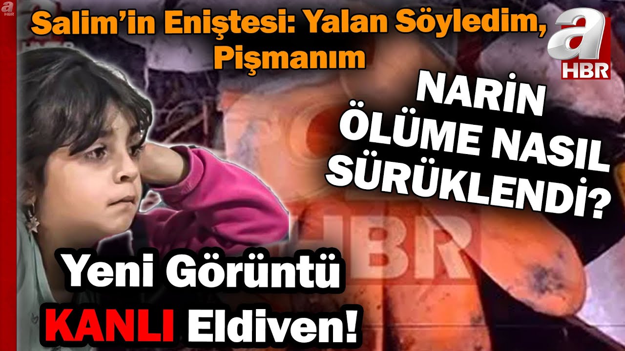İşte Narin Güran Cinayetinden 1 Saat Önce Salim Güran! Narin Güran'ın Üzerinde Bulunan 3 Taş...