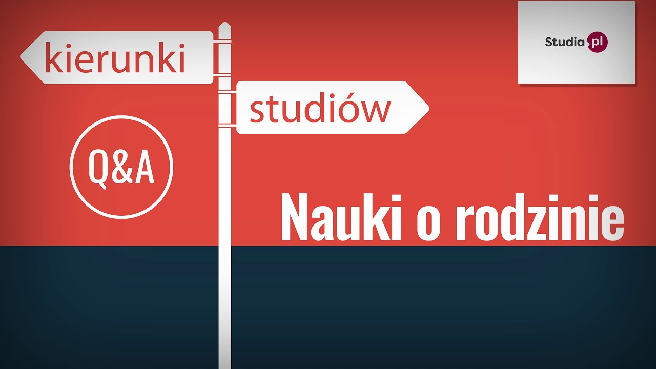 Nauki o rodzinie - program studiów, praca, zarobki