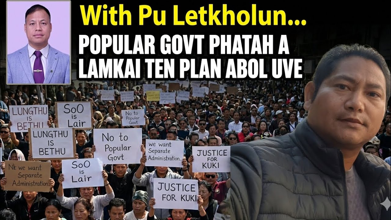 Popular Government hung kisem dan leh lamkai te dinmun with Pu Letkholun…