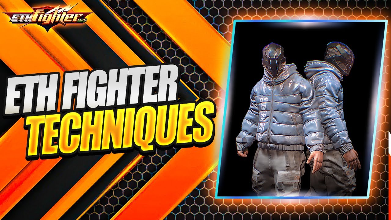 Eth Fighter Techniques