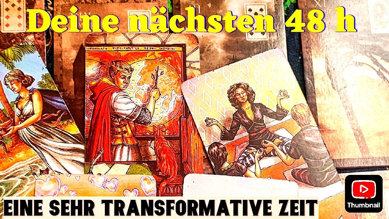 Deine nächsten 48 h /  Eine sehr transformative Zeit
