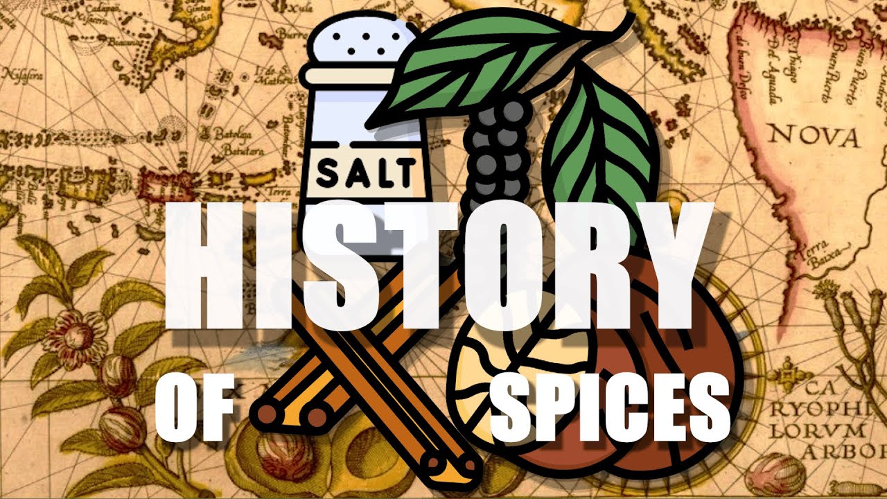 The History of Spices (Salt, Pepper, Cinnamon & Nutmeg)