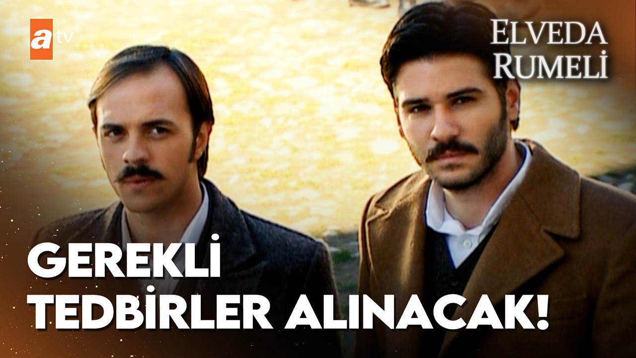 Dilaver ve Mustafa kaymakamın kapısına dayandı | Elveda Rumeli 26. Bölüm