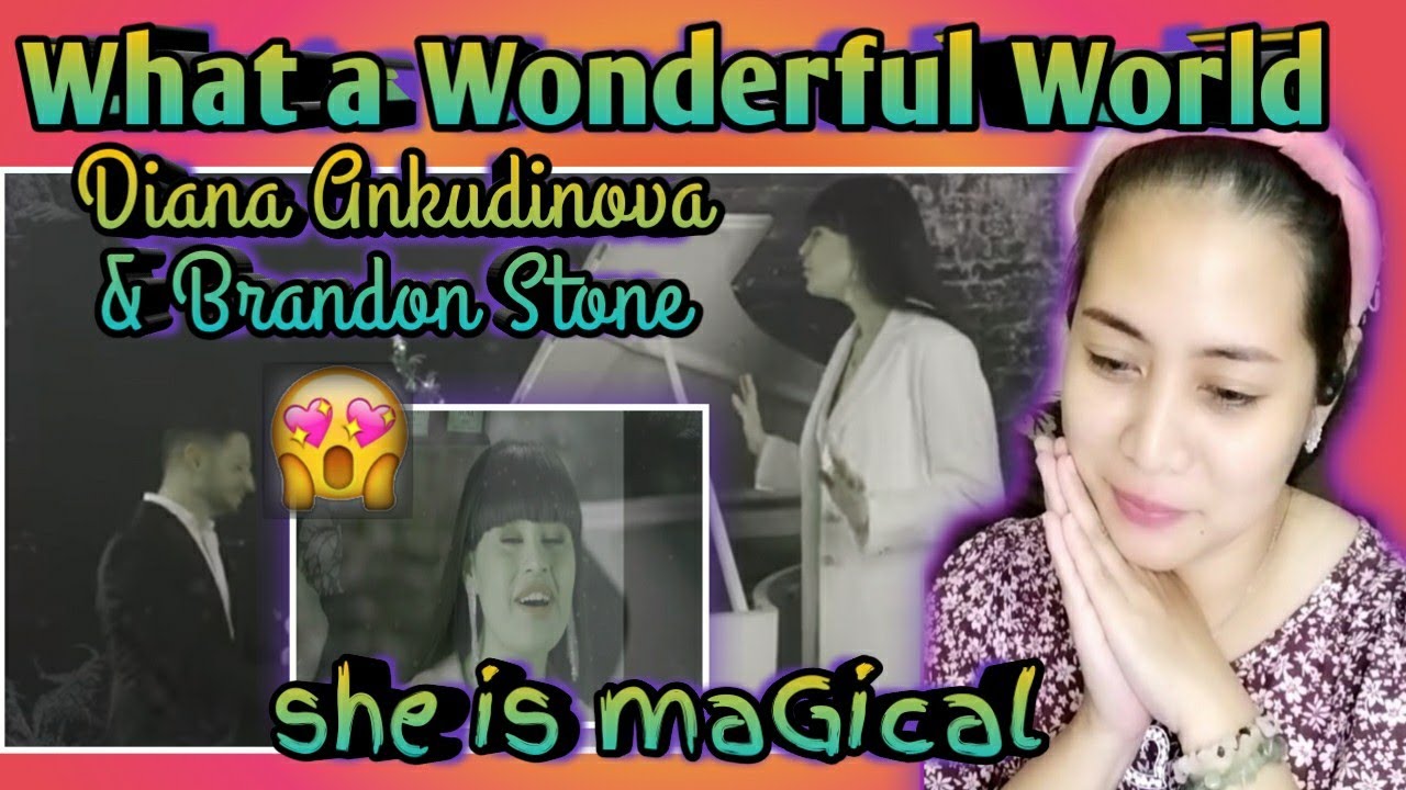 What a Wonderful World – Diana Ankudinova & Brandon Stone/FILIPINA REACTION  Van Reacts