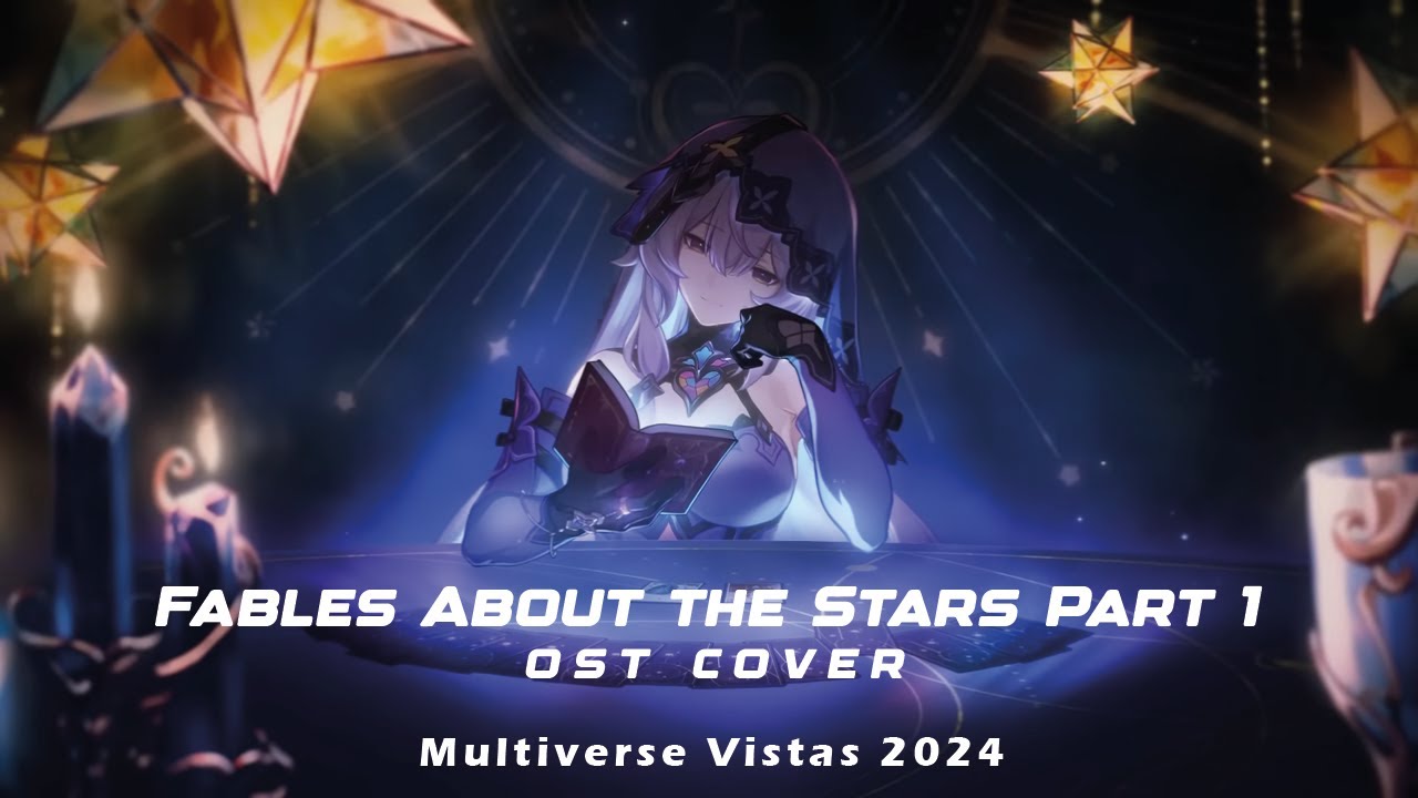 Fables About the Stars Part 1 OST Cover | Honkai: Star Rail #MultiverseVistas #multiversevistas