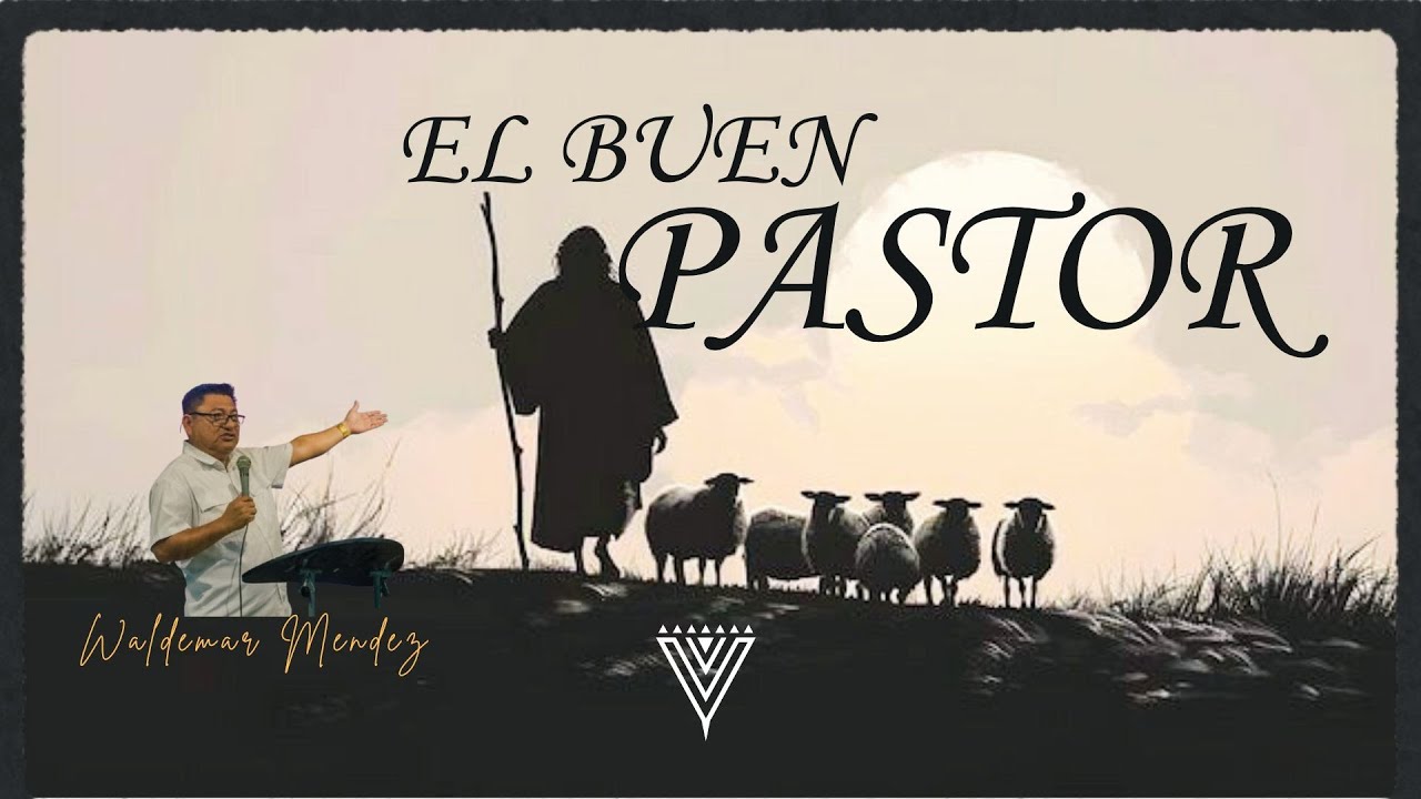 EL BUEN PASTOR | BRIT HADASHAH | HN Playa del Carmen