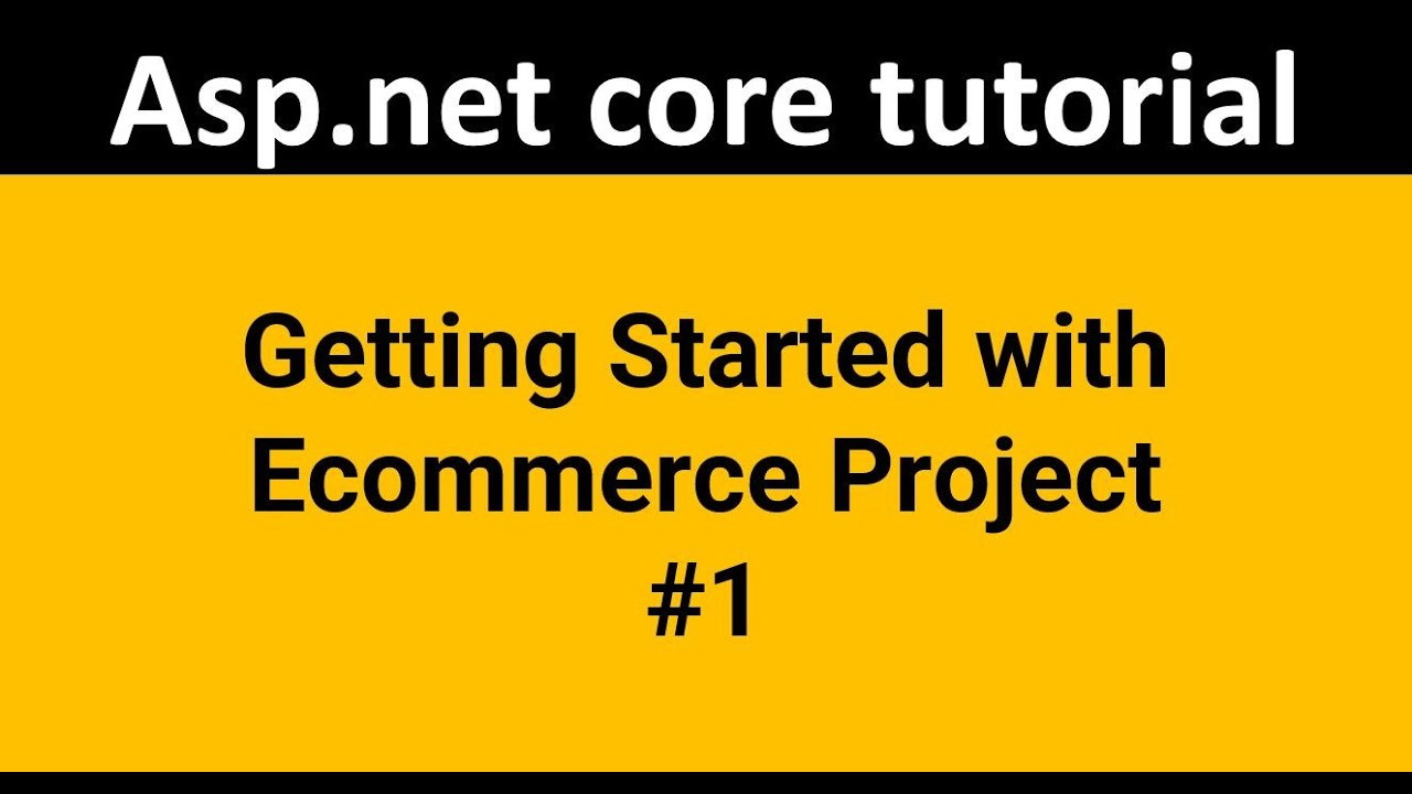 How to Create New ASP.NET CORE PROJECT | ASP.NET CORE6.0 | Scratch Project Ecommerce Part-1