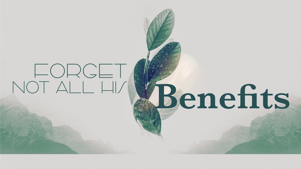 Forget Not His Benefits | James Buntrock | 11/30/25 am