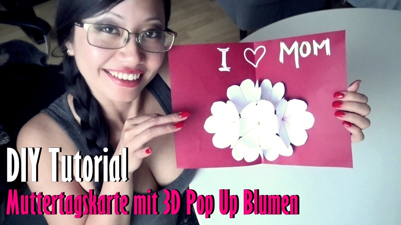 Muttertagsgeschenk basteln / DIY Tutorial Karte mit Pop up 3D Blumen [DIY by TyrasWorld]]