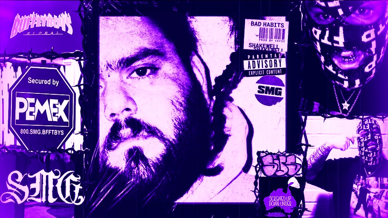 Shakewell  - Bad Habits [Prod. By Yaygo] [Chopped & Screwed By SUS Epok]