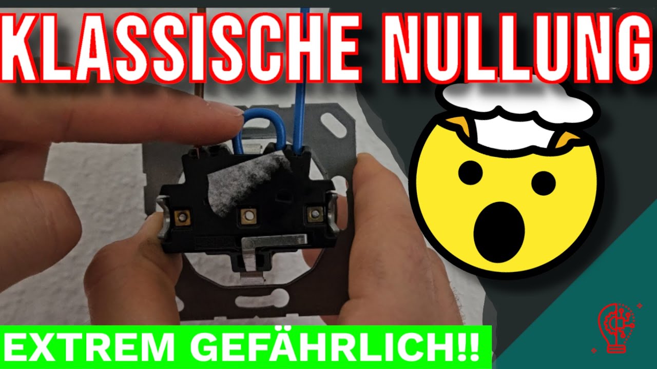 ACHTUNG! Die Klassische Nullung und warum sie VERBOTEN ist